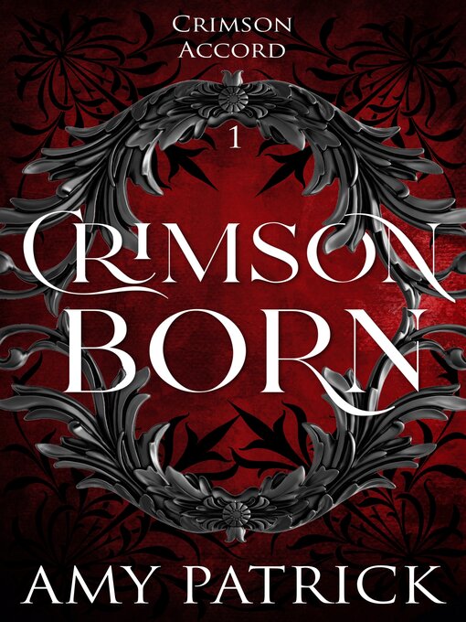 Title details for Crimson Born by Amy Patrick - Available